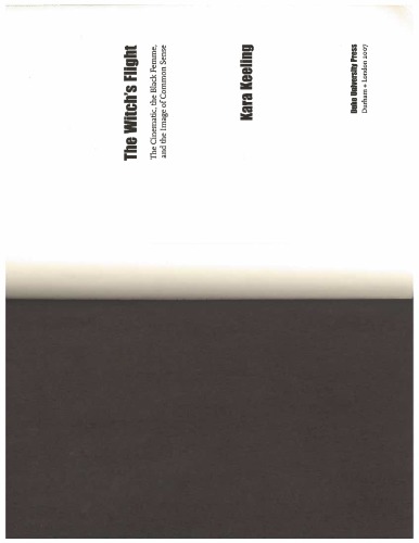 The Witchs Flight The Cinematic The Black Femme And The Image Of Common Sense Kara Keeling