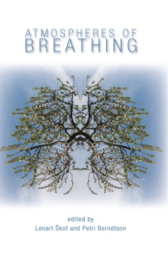 Atmospheres Of Breathing Lenart Kof Petri Berndtson Eds