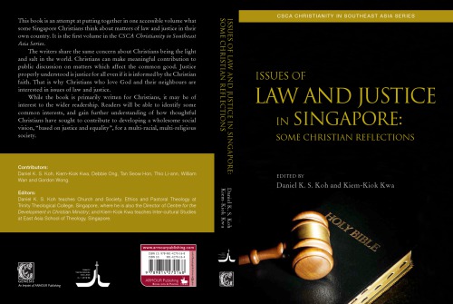 Issues Of Law And Justice In Singapore Some Christian Reflections Daniel K S Koh