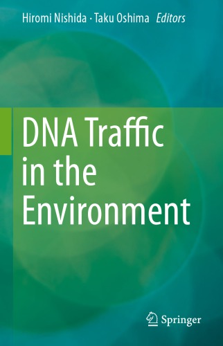 Dna Traffic In The Environment Hiromi Nishida Taku Oshima Eds