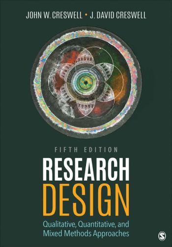 Research Design Qualitative Quantitative And Mixed Methods Approaches 5th Edition John W Creswell