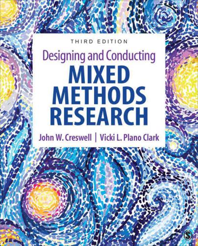 Designing And Conducting Mixed Methods Research 3rd Edition John W Creswell