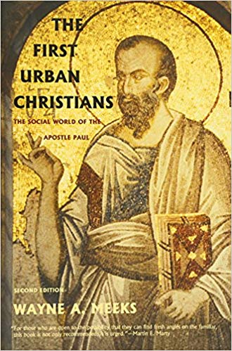 The First Urban Christians The Social World Of The Apostle Paul 2nd Edition Wayne A Meeks