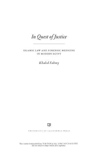 In Quest Of Justice Islamic Law And Forensic Medicine In Modern Egypt Khaled Fahmy