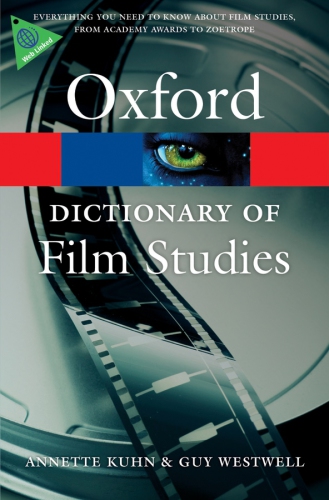 A Dictionary Of Film Studies 1st Annette Kuhn Guy Westwell