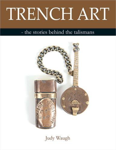 Trench Art Judy Waugh