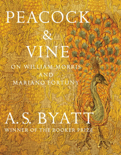 Peacock Vine On William Morris And Mariano Fortuny A S Byatt