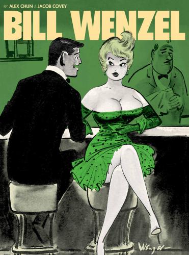 The Pinup Art Of Bill Wenzel Bill Wenzel Alex Chun Jacob Covey