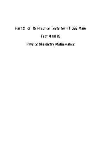 Part 2 9 To 15 Practice Sets For Iit Jee Main Physics Chemistry Mathematics Warm Up Engineering Entrance Question Bank Solution Mock Tests From Arihant Arihant Teachers