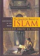 The Search For Beauty In Islam A Conference Of The Books Abou El Fadl