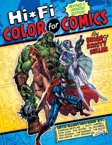 Hifi Color For Comics Revised And Updated Edition Revised Edition Miller