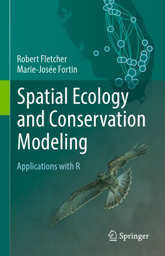 Spatial Ecology And Conservation Modeling Applications With R Robert Fletcher