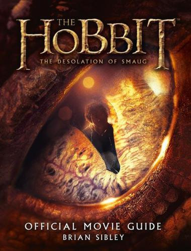 The Hobbit The Desolation Of Smaug Official Movie Guide Brian Sibley