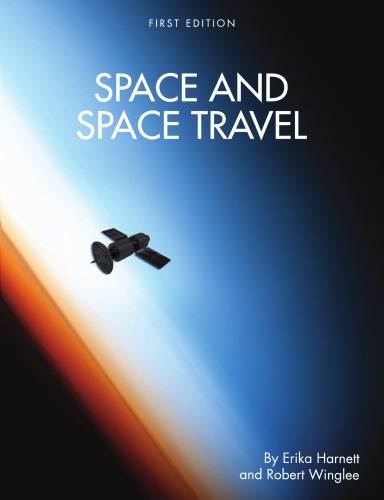 Space And Space Travel Erika Harnett Robert Winglee