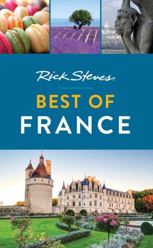 Rick Steves Best Of France 2nd Editiion Rick Steves Steve Smith