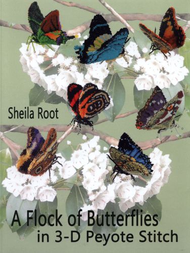 A Flock Of Butterflies In 3d Peyote Stitch Sheila Root