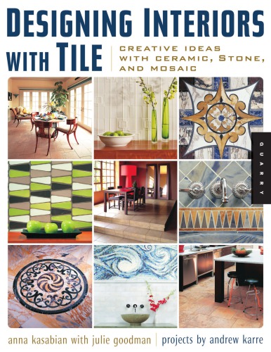 Designing Interiors With Tile Creative Ideas With Ceramic Stone And Mosaic Anna Kasabian