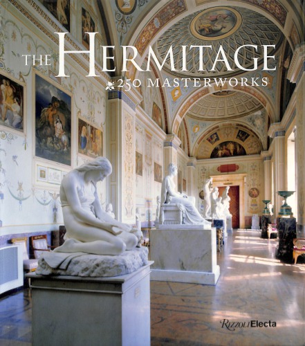 The Hermitage 250 Masterworks Oleg Neverov Dmitry Aleksinsky