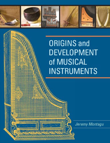 Origins And Development Of Musical Instruments Jeremy Montagu