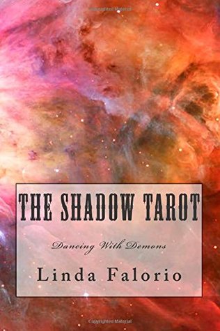 The Shadow Tarot Dancing With Demons Paperback Linda Falorio