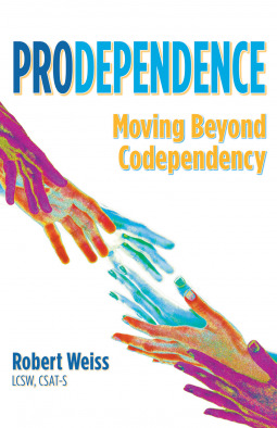 Prodependence Moving Beyond Codependency Ebook Robert Weiss Stefanie Carnes