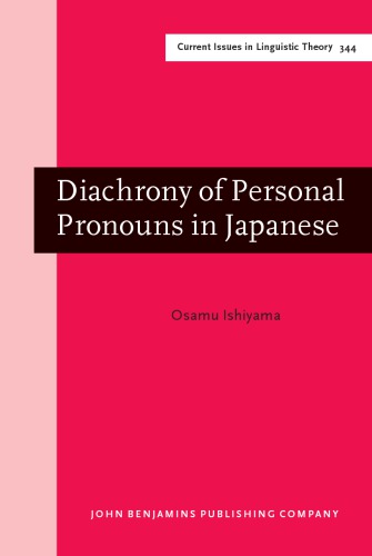 Diachrony Of Personal Pronouns In Japanese A Functional And Crosslinguistic Perspective Osamu Ishiyama