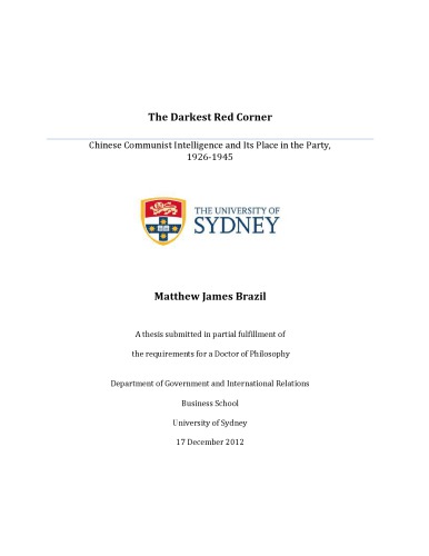 The Darkest Red Corner Chinese Communist Intelligence And Its Place In The Party 19261945 Matthew James Brazil
