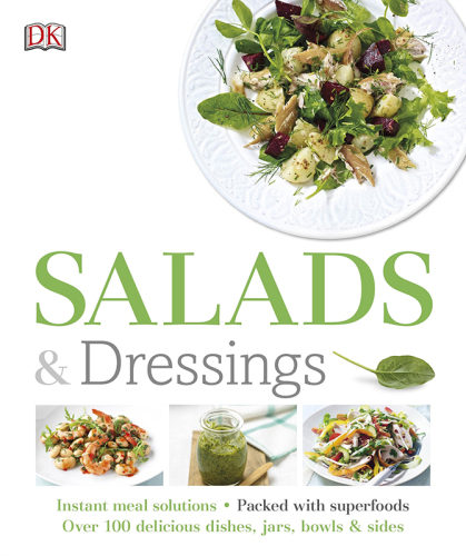 Salads And Dressings Dorling Kindersley Limited
