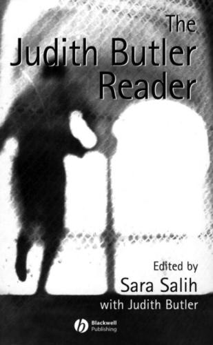 The Judith Butler Reader Sara Salih Judith Butler