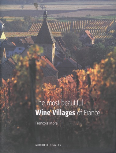 The Most Beautiful Wine Villages Of France Franois Morel