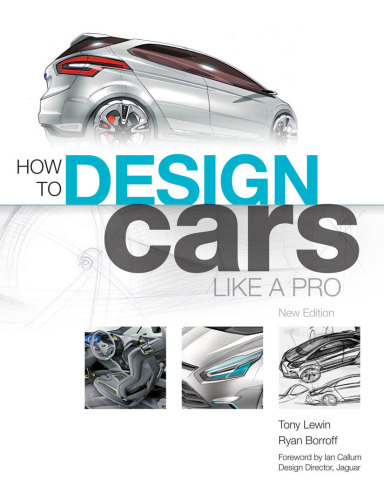 How To Design Cars Like A Pro Tony Lewin Ryan Borroff