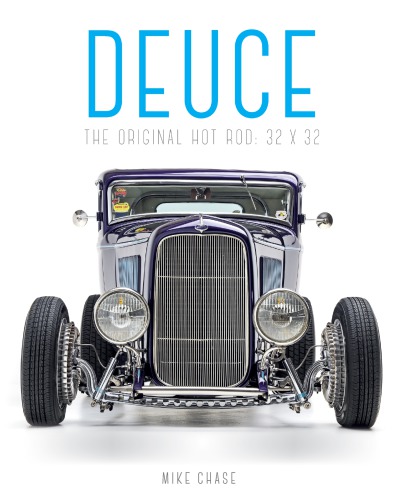 Deuce The Original Hot Rod 32x32 Mike Chase