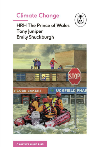 Climate Change Tony Juniper Emily Shuckburgh Ruth Palmer Illustrator