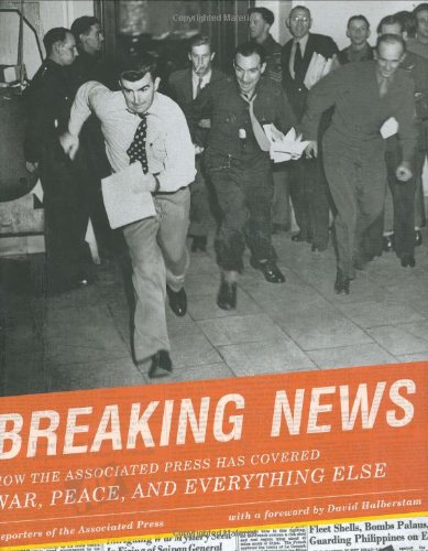 Breaking News How The Associated Press Has Covered War Peace And Everything Else Associated Press