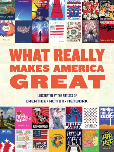 What Really Makes America Great Creative Action Network