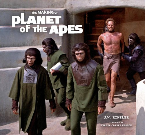 The Making Of Planet Of The Apes J W Rinzler