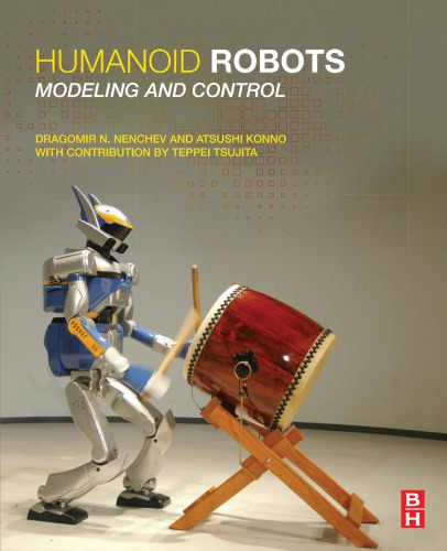 Humanoid Robots Modelling And Control Dragomir N Nenchev Atsushi Konno