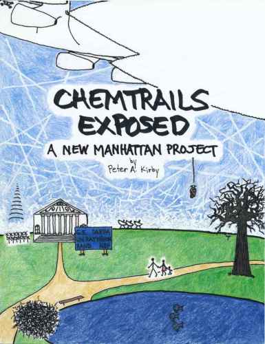 Chemtrails Exposed Peter A Kirby