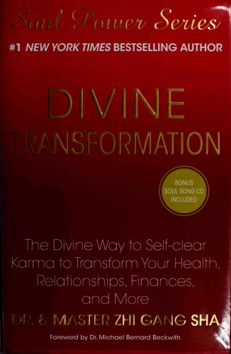 Divine Transformation The Divine Way To Selfclear Karma To Transform Your Health Relationships Finances And More Hardcover Zhi Gang Sha
