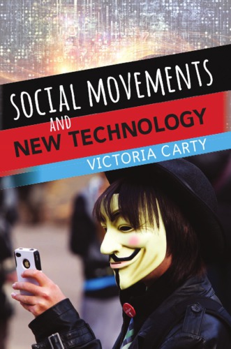 Social Movements And New Technology Victoria Carty