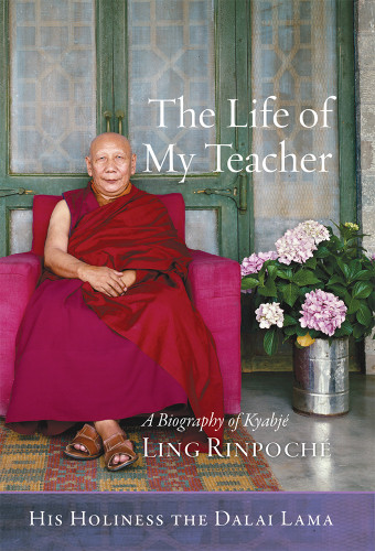 The Life Of My Teacher A Biography Of Kyabj Ling Rinpoch Dalai Lama