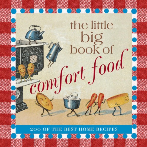 The Little Big Book Of Comfort Food Katrina Fried Natasha Tabori Fried