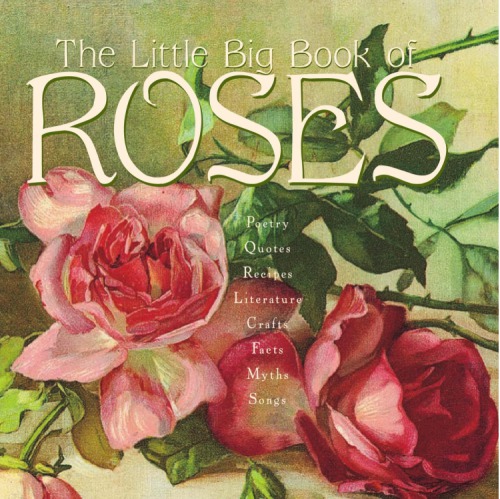 The Little Big Book Of Roses Lena Tabori Natasha Tabori Fried