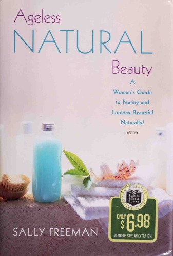 Ageless Natural Beauty Sally Freeman
