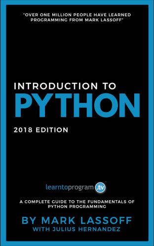 Introduction To Python 2018 Edition Mark Lassoff Julius Hernandez