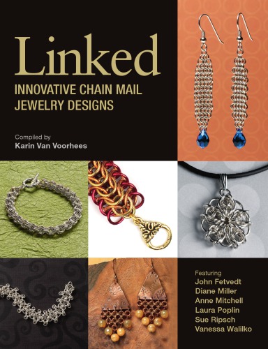 Linked Innovative Chain Mail Jewelry Designs Karin Van Voorhees