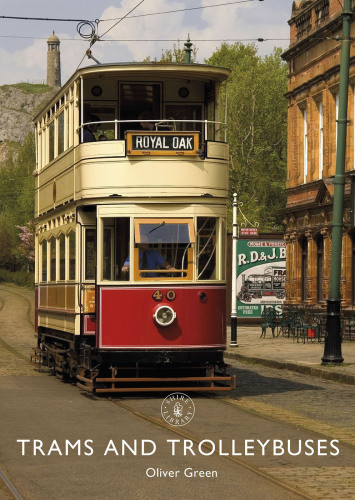 Trams And Trolleybuses Oliver Green