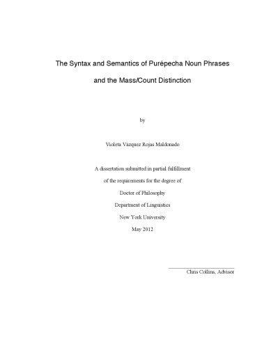 The Syntax And Semantics Of Purpecha Noun Phrases And The Masscount Distinction Violeta Vzquez Rojas Maldonado