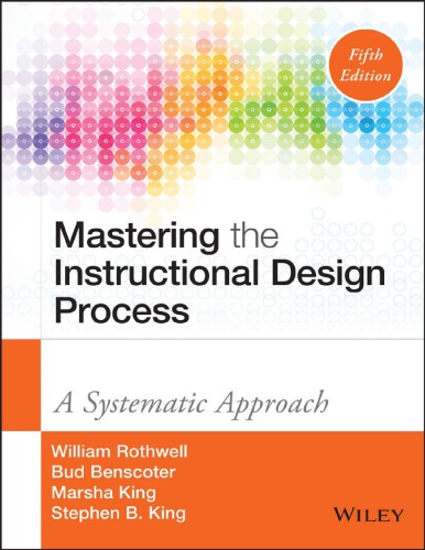 Mastering The Instructional Design Process A Systematic Approach 5 Edition William J Rothwell
