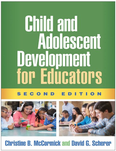 Child And Adolescent Development For Educators Second Edition Fragment 2nd Edition Christine B Mccormick